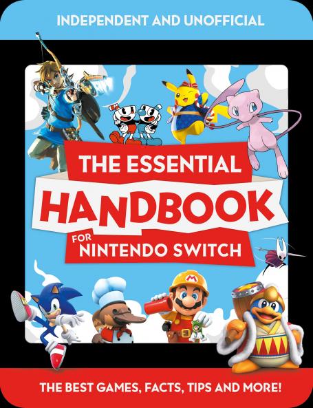 THE ESSENTIAL HANDBOOK FOR NINTENDO SWITCH