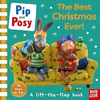 Pip and Posy: The Best Christmas Ever]