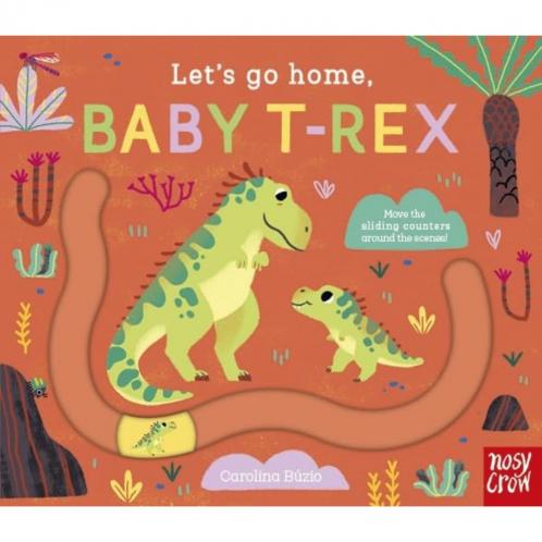 Let's Go Home Baby T-Rex