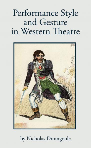Performance Style and Gesture in Western Theatre