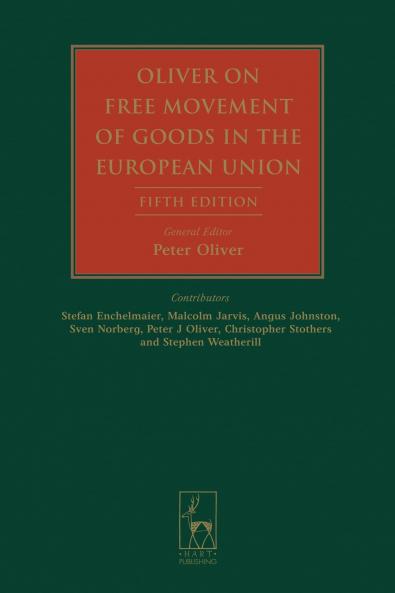 Oliver on Free Movement of Goods in the European Union