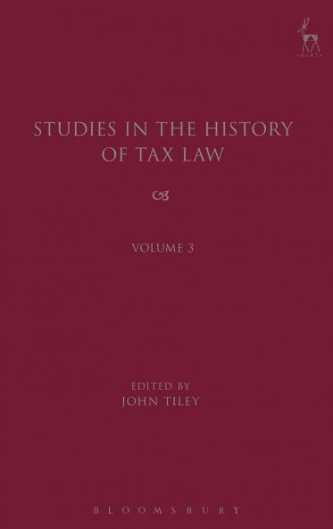 Studies in the History of Tax Law Volume 3