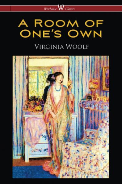 A Room of Oneâ€™s Own (Everyman's Library CLASSICS)