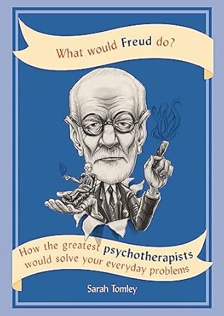 WHAT WOULD FREUD DO?