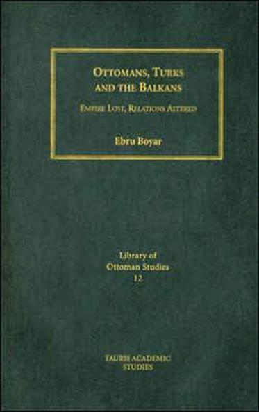 Ottomans Turks and the Balkans
