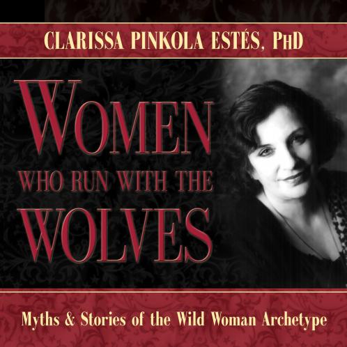 Women Who Run With The Wolves