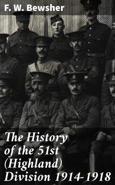 History of the 51st (Highland) Division 1914-1918