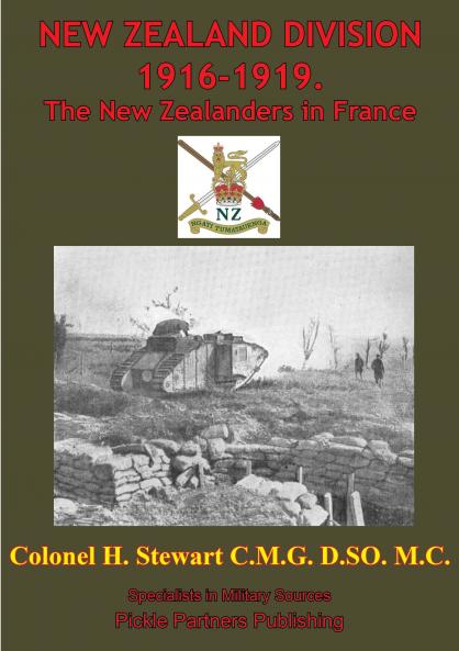 New Zealand Division 1916-1919. the New Zealanders in France