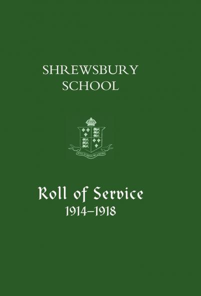 Shrewsbury School Roll of Service 1914-1918