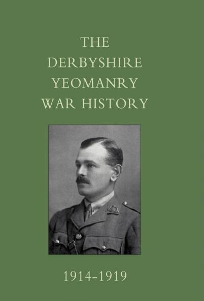 Derbyshire Yeomanry War History 1914-1919