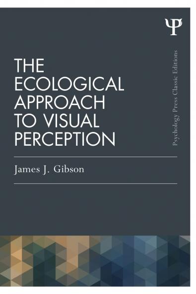 Ecological Approach to Visual Perception