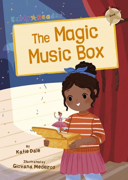 The Magic Music Box - GOLD (Level 9): (Gold Early Reader)