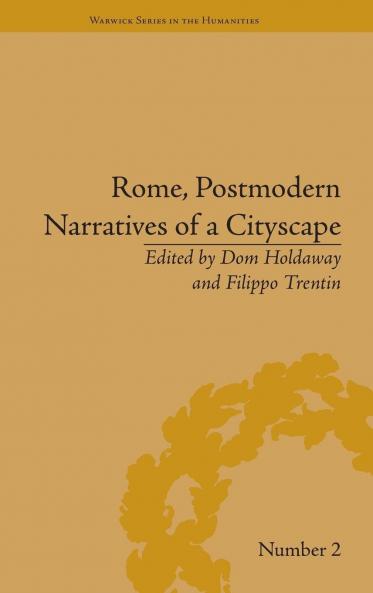 Rome Postmodern Narratives of a Cityscape