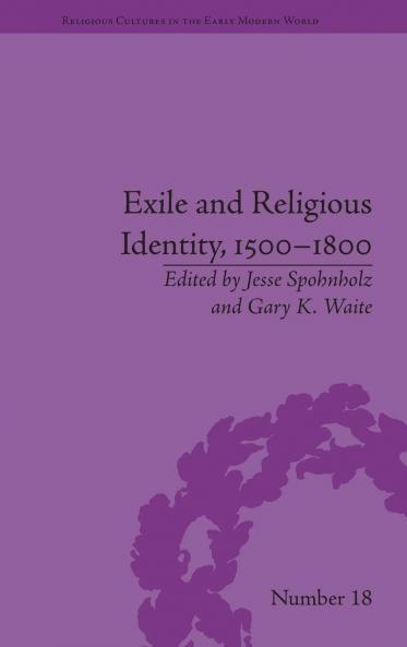 Exile and Religious Identity 1500–1800