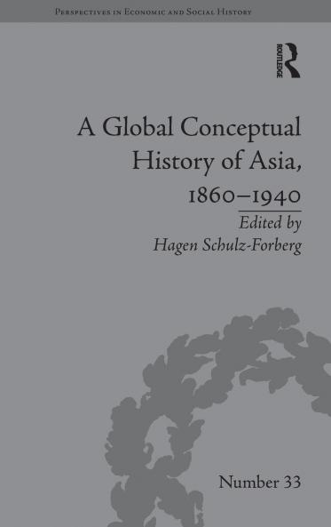 Global Conceptual History of Asia 1860�1940