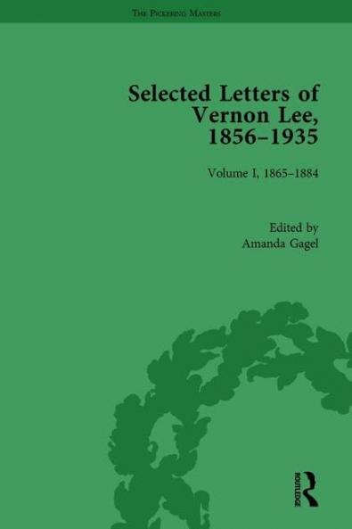 Selected Letters of Vernon Lee 1856 - 1935