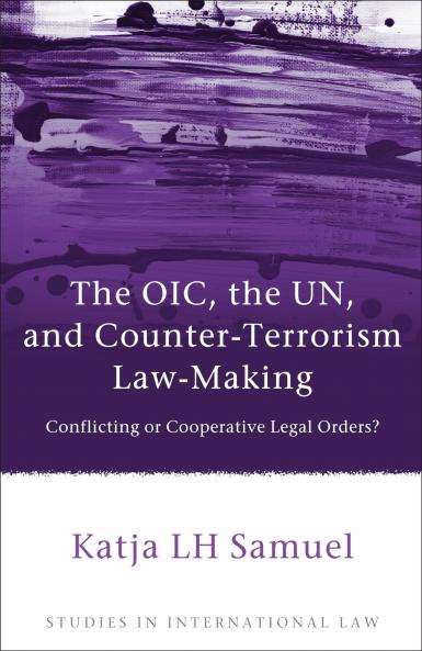 Oic the Un and Counter-Terrorism Law-Making