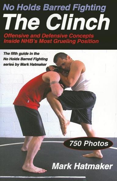 No Holds Barred Fighting: The Clinch