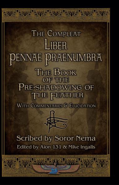 The Compleat Liber Pennae Praenumbra