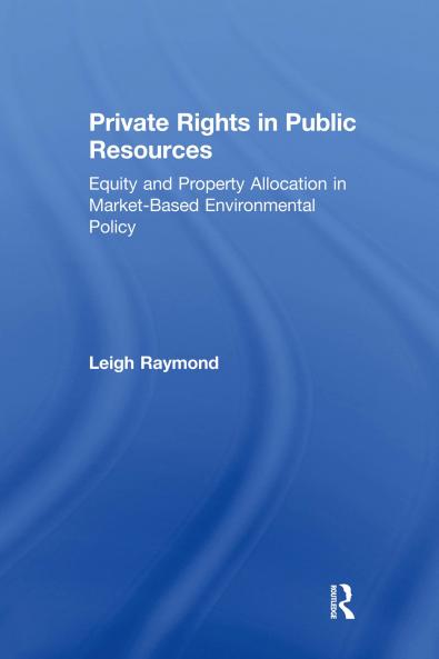Private Rights in Public Resources