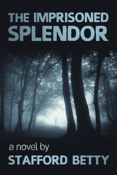 The Imprisoned Splendor