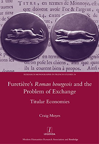 Furetiere's Roman Bourgeois and the Problem of Exchange: Titular Economies