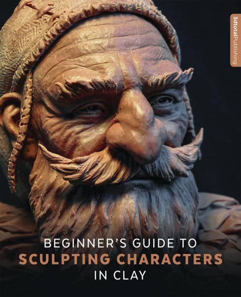 BEGINNER''S GUIDE TO SCULPTING CHARACTERS