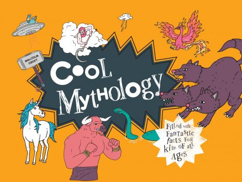 Cool  COOL MYTHOLOGY: Filled with fantastic facts for kids