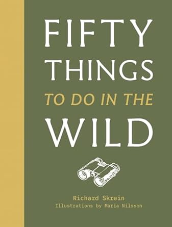 50 THINGS TO DO IN THE WILD