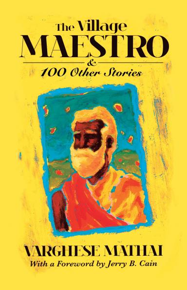 The Village Maestro & 100 Other Stories