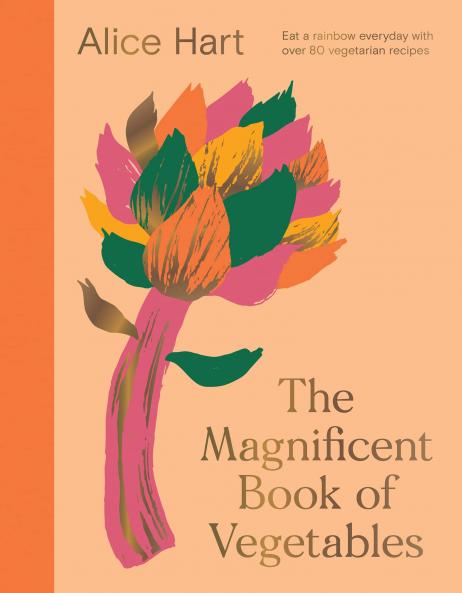 THE MAGNIFICENT BOOK OF VEGETABLES