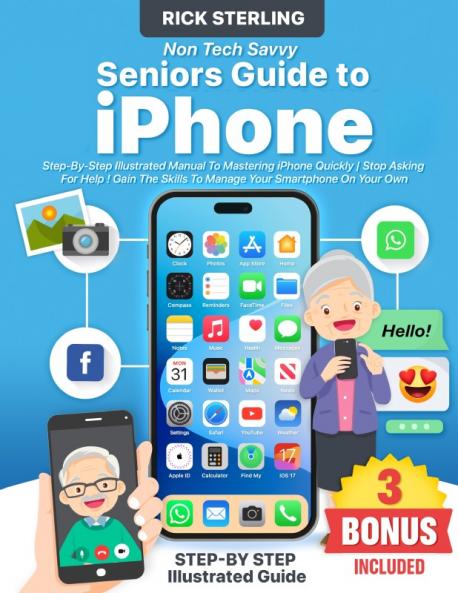 Non-Tech Savvy Seniors Guide to iPhone