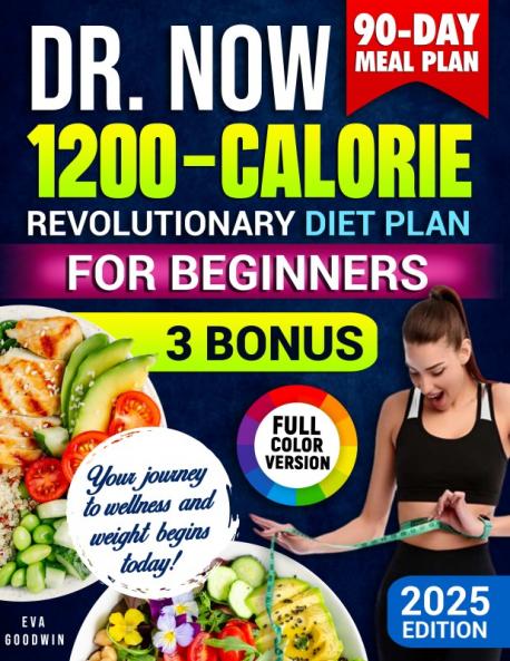 Dr. Now 1200-Calorie Revolutionary Diet Plan for Beginners