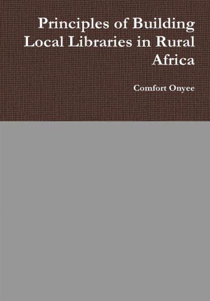 Principles of Building Local Libraries in Rural Africa