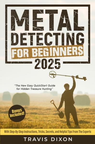 Metal Detecting For Beginners