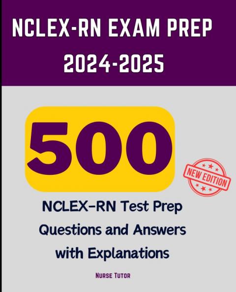 NCLEX-RN Exam Prep 2024-2025