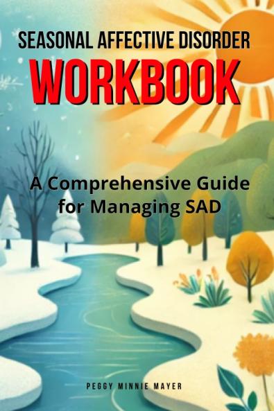 Seasonal Affective Disorder Workbook