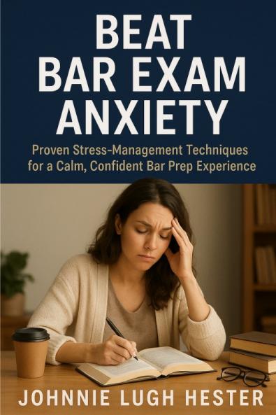 Beat Bar Exam Anxiety