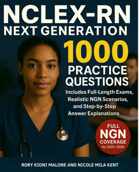 NCLEX-RN Next Generation 1000 Practice Questions