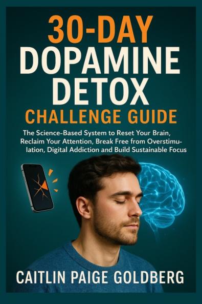 30-Day Dopamine Detox Challenge Guide