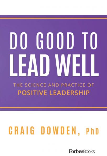 Do Good To Lead Well