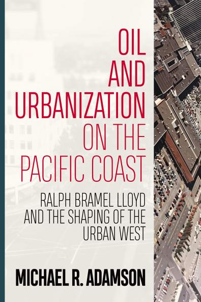 Oil and Urbanization on the Pacific Coast