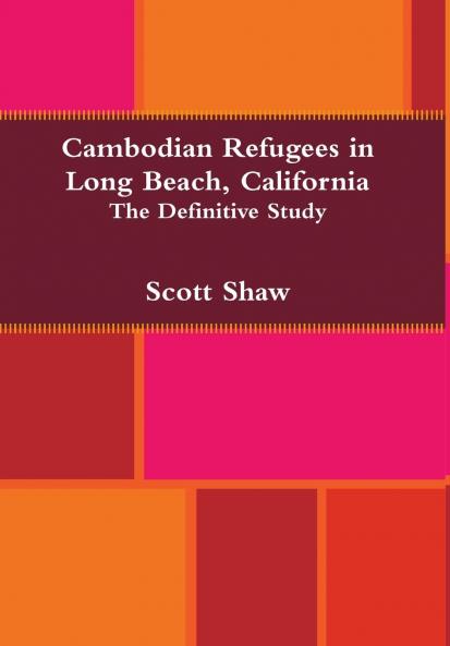 Cambodian Refugees in Long Beach California