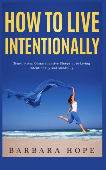 How to Live Intentionally