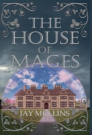 The House of Mages