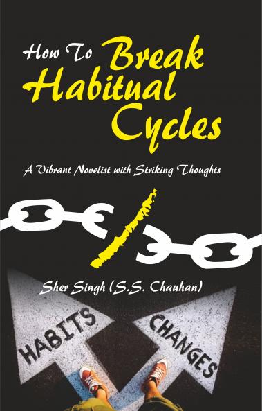 How To Break Habitual Cycles