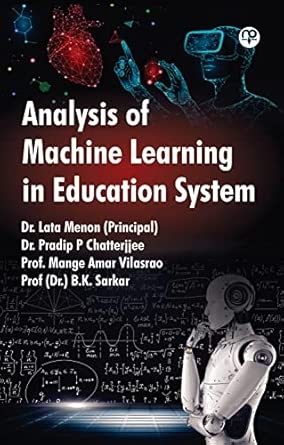 Analysis of Machine Learning in Education System