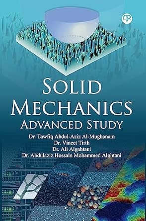 Solid Mechanics: Advanced Study