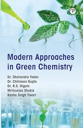 Modern Approaches in Green Chemistry