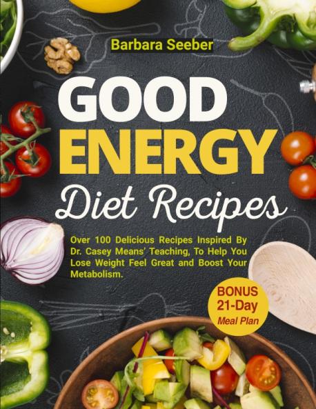 Good Energy Diet Recipes